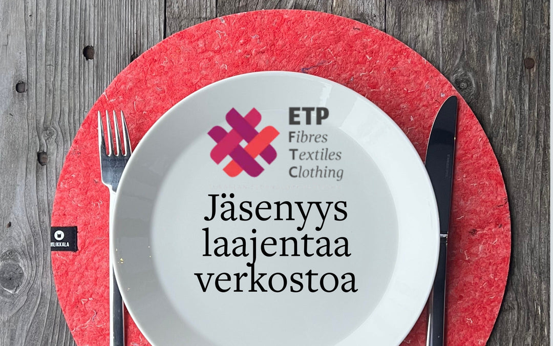 ETP tekstiili -jäsenyys - Jäsenyys laajentaa verkostoa ruokalautasella.
